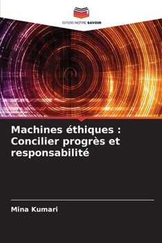 Paperback Machines éthiques: Concilier progrès et responsabilité [French] Book