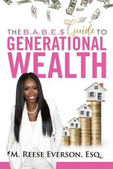 Paperback The B.A.B.E.S.' Guide to Generational Wealth Book