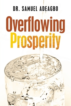 Paperback Overflowing Prosperity Book
