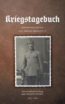 Paperback Kriegstagebuch: Meine Erlebnisse im Krieg gegen Russland und Italien [German] Book