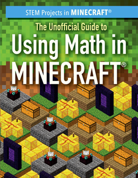 Library Binding The Unofficial Guide to Using Math in Minecraft(r) Book