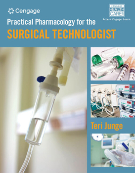 Misc. Bundle: Practical Pharmacology for the Surgical Technologist + Mindtap Surgical Technology, 2 Terms (12 Months) Printed Access Card Book