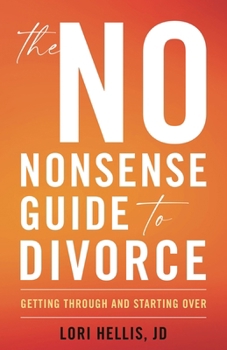 Paperback No-Nonsense Guide to Divorce: Getting Through and Starting Over Book