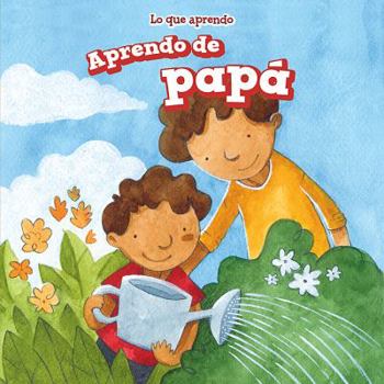 Paperback Aprendo de Papá (I Learn from My Dad) Book