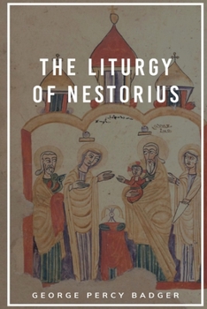 Paperback The Liturgy of Nestorius Book