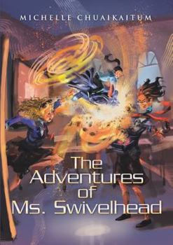 Paperback The Adventures of Ms. Swivelhead Book