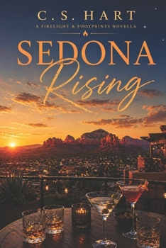 Paperback Sedona Rising: They Came for the Trails. Sedona Had Other Plans. Book