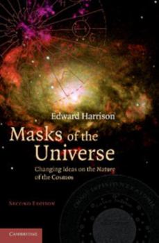 Paperback Masks of the Universe: Changing Ideas on the Nature of the Cosmos Book