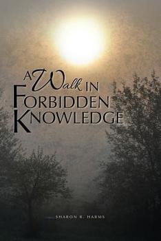 Paperback A Walk in Forbidden Knowledge Book