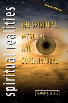 Paperback The Spiritual, Mystical, and Supernatural Book