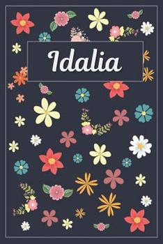 Idalia: Lined Writing Notebook with Personalized Name 120 Pages 6x9 Flowers