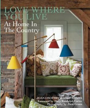 Hardcover Love Where You Live: At Home in the Country Book