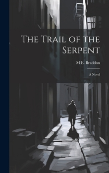 Hardcover The Trail of the Serpent Book