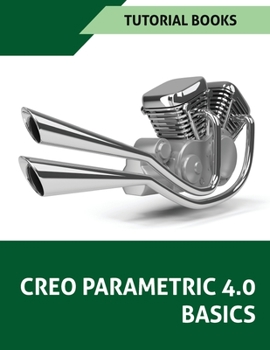 Paperback Creo Parametric 4.0 Basics Book