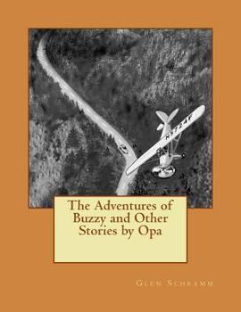 Paperback The Adventures of Buzzy and Other Stories by Opa Book