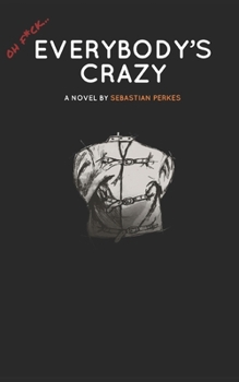 Paperback Oh F*ck...: Everybody's Crazy Book