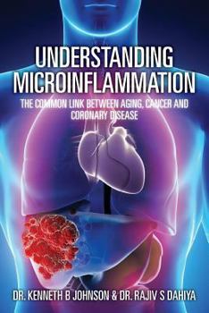 Paperback Understanding Microinflammation: The Common Link Between Aging, Cancer and Coronary Disease Book