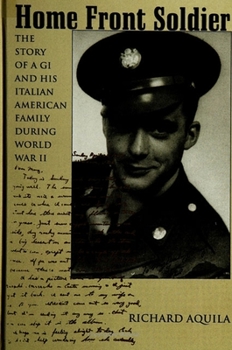 Paperback Home Front Soldier: The Story of a GI and His Italian American Family During World War II Book