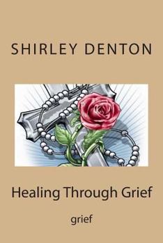 Paperback Healing Through Grief: grief Book