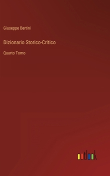 Hardcover Dizionario Storico-Critico: Quarto Tomo [Italian] Book