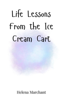 Hardcover Life Lessons From the Ice Cream Cart Book