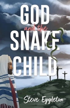 Paperback God and the Snake-Child Book