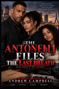 Paperback The Antonelli Files - The Last Breath - Book 3 Book