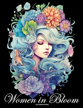 Paperback Women in Bloom: Flourish and Relax with Coloring Therapy Book