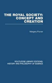 Hardcover The Royal Society: Concept and Creation Book