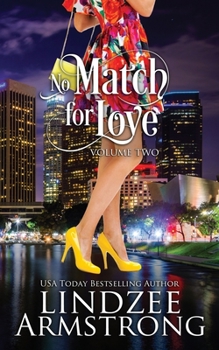 Paperback No Match for Love Volume Two: Strike a Match, Meet Your Match, Mistletoe Match Book