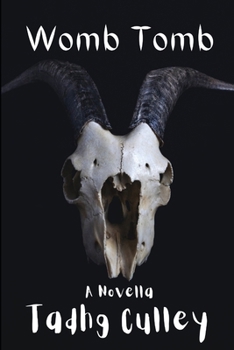 Womb Tomb: A Novella
