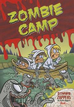 Zombie Camp - Book #1 of the Zombie Zappers