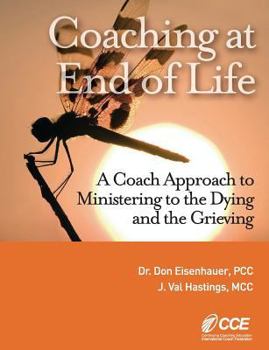 Paperback Coaching at End of Life: A Coaching4clergy Textbook Book