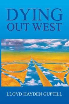 Paperback Dying Out West Book