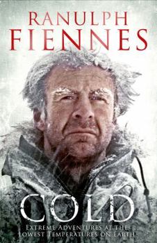 Paperback Cold: Extreme Adventures at the Lowest Temperatures on Earth Book