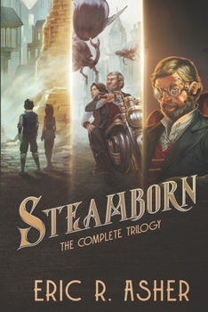 Paperback Steamborn: The Complete Trilogy Omnibus Edition Book