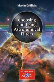 Paperback Choosing and Using Astronomical Filters Book