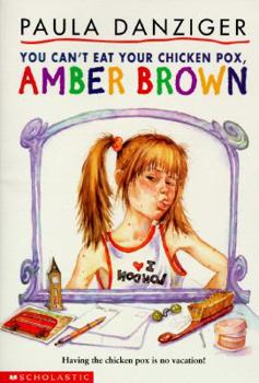 Paperback You Can't Eat Your Chicken Pox Amber Brown Book