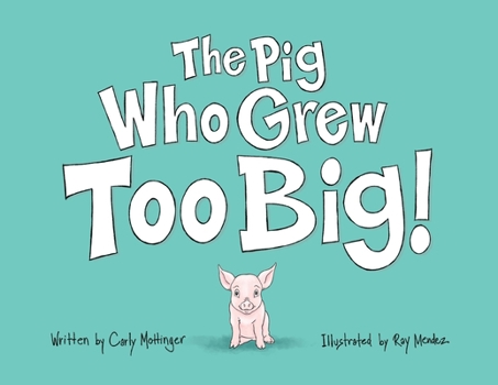 Paperback The Pig Who Grew Too Big [Large Print] Book