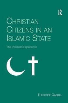 Paperback Christian Citizens in an Islamic State: The Pakistan Experience Book