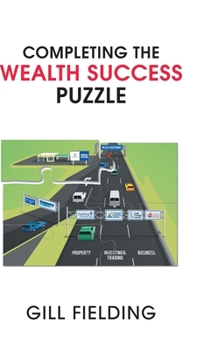 Hardcover Completing the Wealth Success Puzzle Book