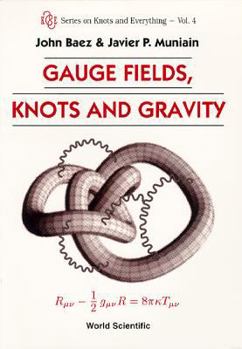 Paperback Gauge Fields, Knots and Gravity Book