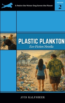 Paperback Plastic Plankton: Eco-fiction Novella Book