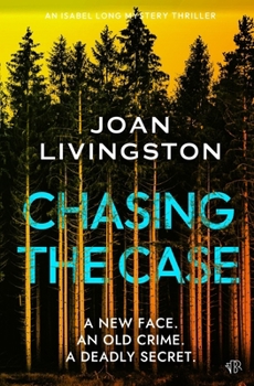 Chasing the Case (An Isabel Long Mystery Thriller)