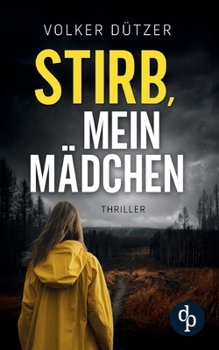 Paperback Stirb, mein Mädchen [German] Book