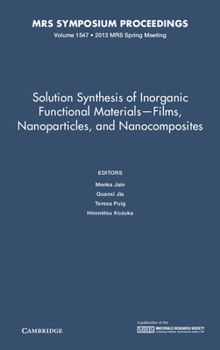 Hardcover Solution Synthesis of Inorganic Functional Materials - Films, Nanoparticles, and Nanocomposites Book