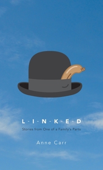 Linked: Stories from One of a Family's Parts