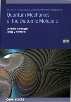 Hardcover Quantum Mechanics of the Diatomic Molecule (Second Edition) Book