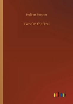Paperback Two On the Trai Book