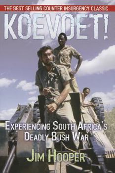 Paperback Koevoet: Experiencing South Africa's Deadly Bush War Book